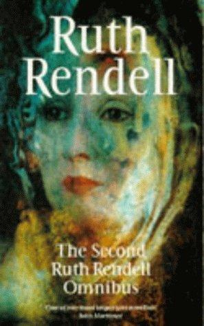 Second Ruth Rendell Omnibus: To Fear a Painted Devil, Vanity Dies Hard,The Secret House of Death