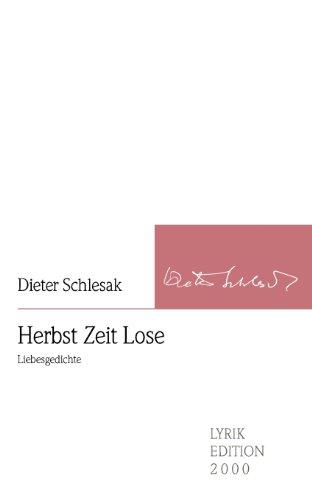 Herbst Zeit Lose: Liebesgedichte (Lyrikedition 2000)