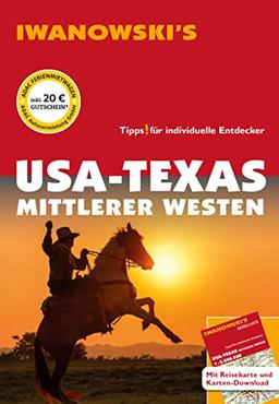 USA-Texas & Mittlerer Westen - Reiseführer von Iwanowski: Individualreiseführer mit Extra-Reisekarte und Karten-Download (Reisehandbuch)