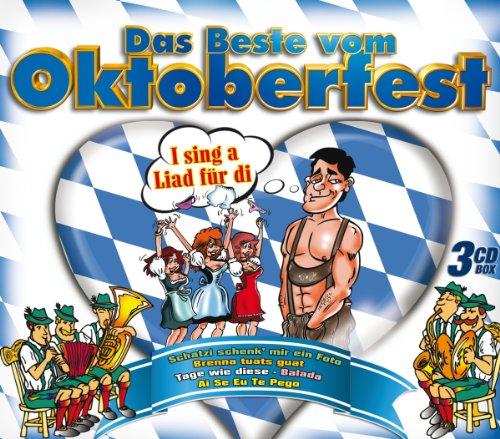 Das Beste Vom Oktoberfest - 42 Hits auf 3 CDs (I sing a liad für di, Schatzi schenk mir ein Foto, Brenna tuats guat, Tage wie diese, Balade, Ai se eu te pego uva.)