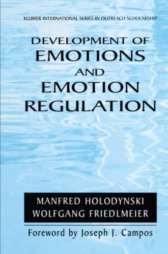 Development of Emotions and Emotion Regulation (International Series in Outreach Scholarship, Band 8)