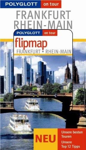 Frankfurt / Rhein-Main on tour: Unsere besten Touren. Unsere Top 12 Tipps