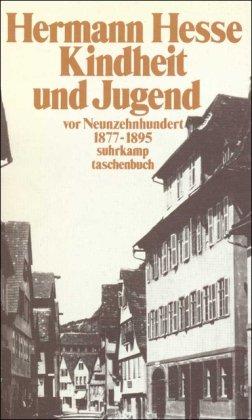 Kindheit und Jugend vor Neunzehnhundert: Erster Band. Hermann Hesse in Briefen und Lebenszeugnissen. 1877-1895: BD 1 (suhrkamp taschenbuch)