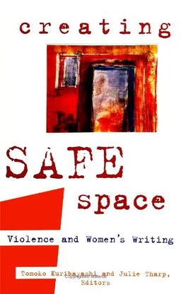 Creating Safe Space: Violence and Women's Writing