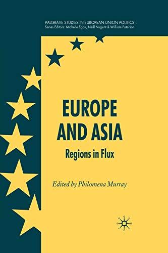 Europe and Asia: Regions in Flux (Palgrave Studies in European Union Politics)