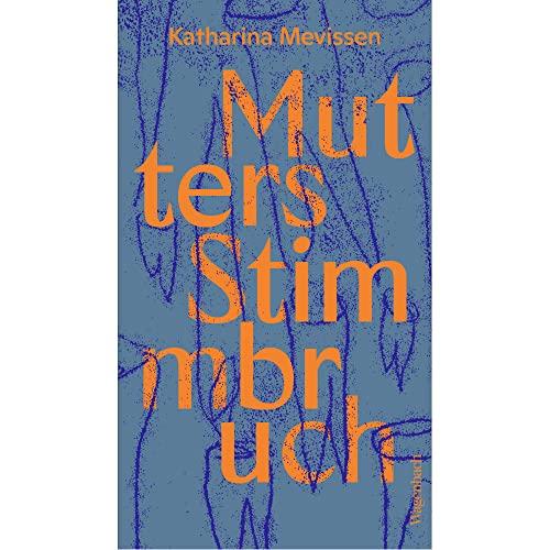 Mutters Stimmbruch (Quartbuch): Mit 7 Monotypien von Katharina Greeven