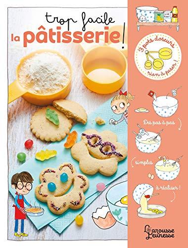 Trop facile la pâtisserie !