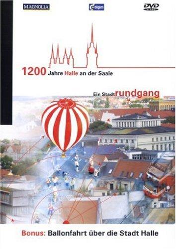 1200 Jahre Halle an der Saale - Ein Stadtrundgang