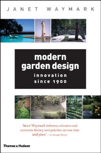 Modern Garden Design: Innovation Since 1900