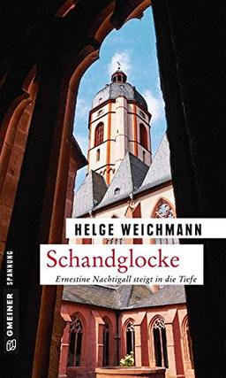 Schandglocke: Kriminalroman (Kriminalromane im GMEINER-Verlag)