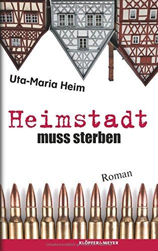 Heimstadt muss sterben - Roman