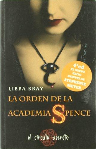 La orden de la academia Spencer (FICCIÓN YA, Band 279)