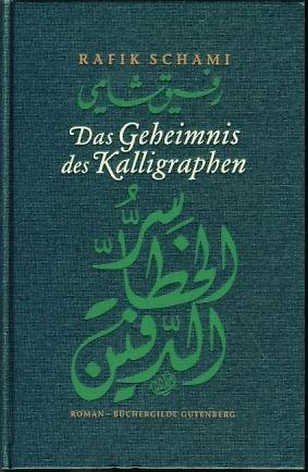 Das Geheimnis des Kalligraphen