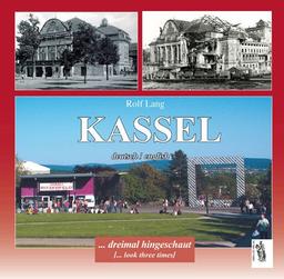 Kassel - dreimal hingeschaut