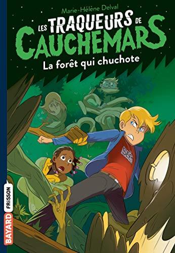 Les traqueurs de cauchemars. Vol. 1. La forêt qui chuchote