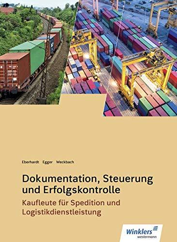 Spedition und Logistikdienstleistung: Dokumentation, Steuerung und Erfolgskontrolle: Schülerband