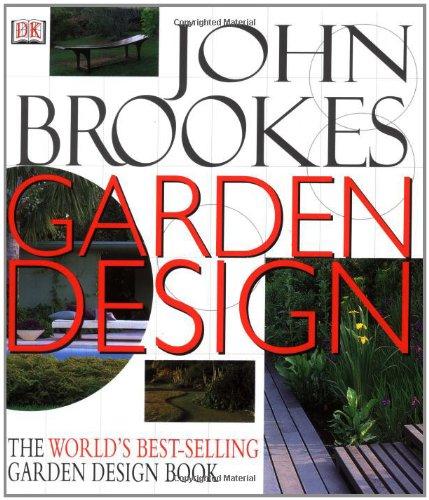 Garden Design: The Complete Practical Guide to Planning, Styling and Planting Any Garden