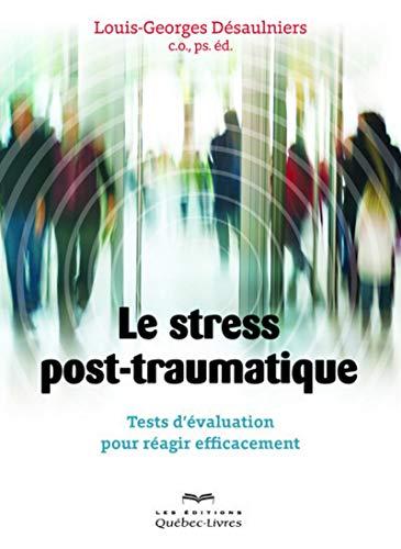 Le stress post-traumatique (Psychologie)