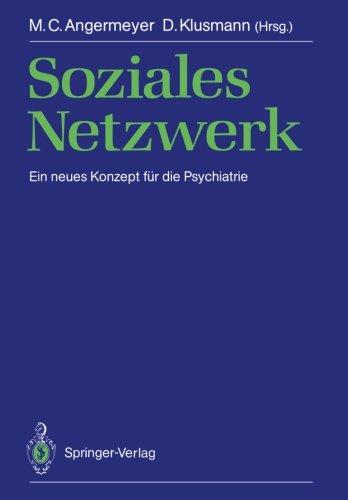 Soziales Netzwerk: Ein neues Konzept für die Psychiatrie