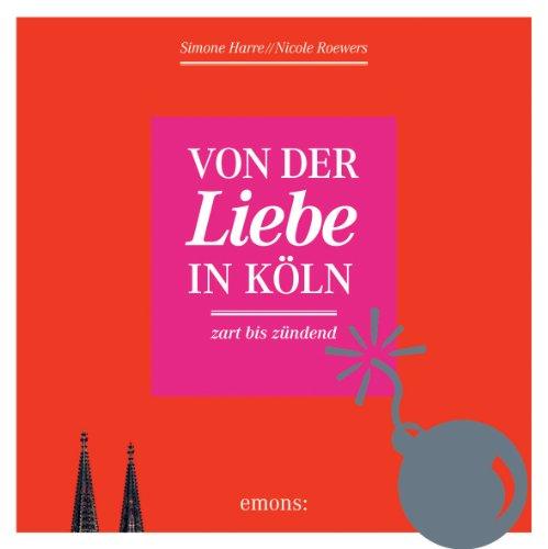 Von der Liebe in Köln