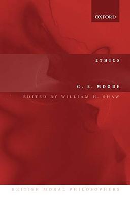 Ethics (British Moral Philosophers): and "The Nature of Moral Philosophy"