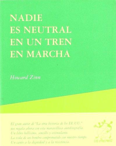 Nadie es neutral en un tren en marcha (Otras Voces, Band 7)