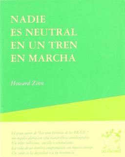 Nadie es neutral en un tren en marcha (Otras Voces, Band 7)