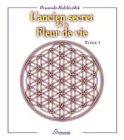 Ancien secret de la fleur de vie, tome 1