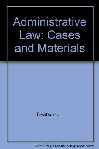 Administrative Law: Cases and Materials