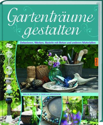 Gartenträume gestalten