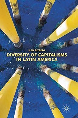 Diversity of Capitalisms in Latin America