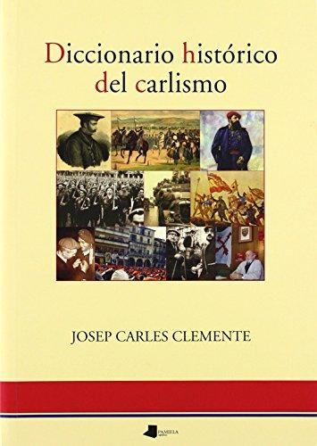 Diccionario histórico del carlismo (Ensayo y Testimonio)