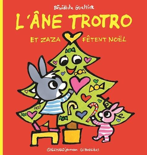 L'âne Trotro. Vol. 31. L'âne Trotro et Zaza fêtent Noël