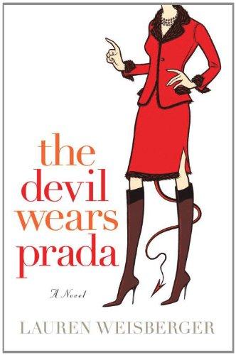 The Devil Wears Prada: A Novel