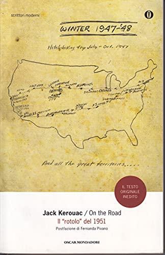 On the road. Il «rotolo» del 1951 (Oscar scrittori moderni, Band 2006)
