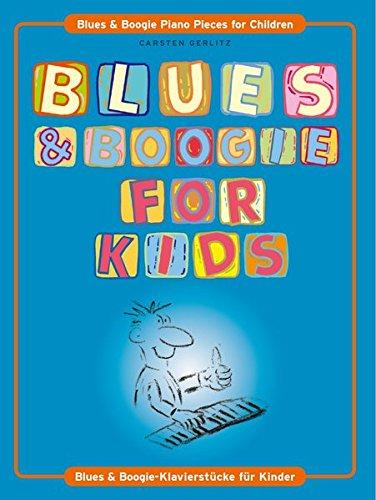 Blues & Boogie For Kids: Leichte Klavierstücke für Kinder