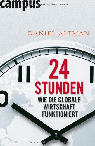 24 Stunden: Wie die globale Wirtschaft funktioniert