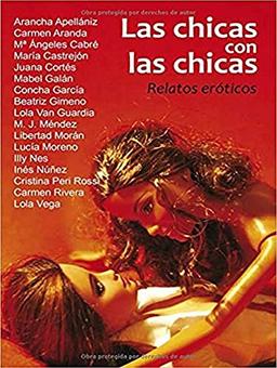 CHICAS CON LAS CHICAS:RELATOS EROTICOS (Salir del armario, Band 160)