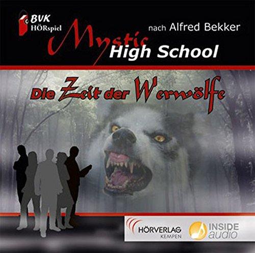 Hörspiel zu Mystic High School: Die Zeit der Werwölfe