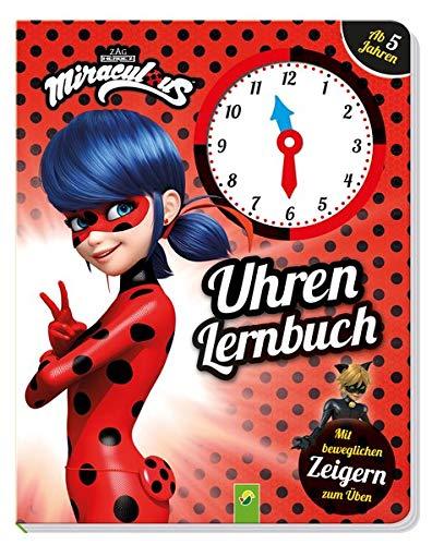 Miraculous Uhren Lernbuch: Mit beweglichen Zeigern zum Üben