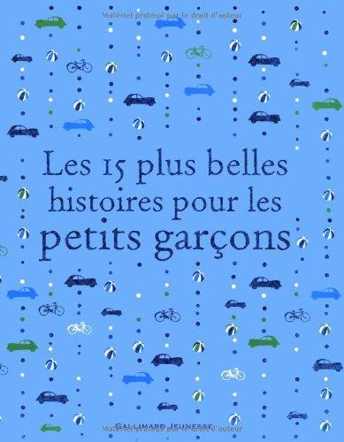 Les 15 plus belles histoires pour les petits garçons