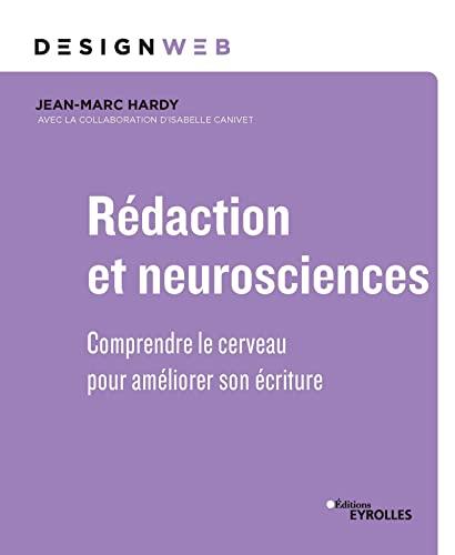 Rédaction et neurosciences : comprendre le cerveau pour améliorer son écriture