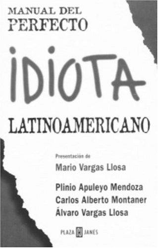 Manual del perfecto idiota latinoamericano