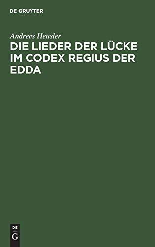 Die Lieder der Lücke im Codex Regius der Edda