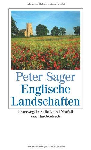 Englische Landschaften: Unterwegs in Suffolk und Norfolk (insel taschenbuch)