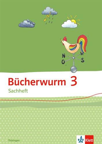 Bücherwurm Sachheft / Arbeitsheft 3. Schuljahr für Thüringen: Ausgabe für Brandenburg, Sachsen-Anhalt und Thüringen