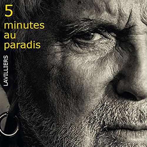 Bernard Lavilliers - 5 Minutes Au Paradis