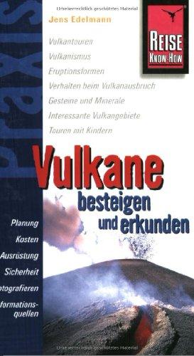 Vulkane besteigen und erkunden