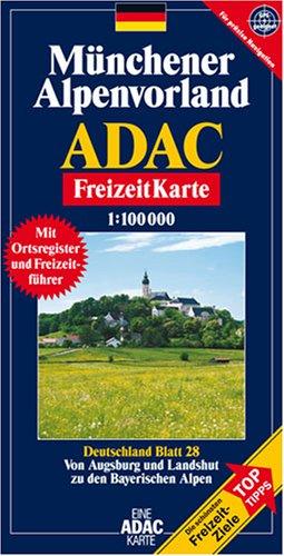 ADAC FreizeitKarte, Bl.28, Münchener Alpenvorland: Von Augsburg und Landshut zu den Bayerischen Alpen. Die schönsten Freizeit-Ziele. Mit Ortsregister ... Mit Freizeitführer und Ortsregister