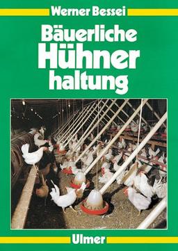 Bäuerliche Hühnerhaltung: Junghennen, Legehennen, Mast